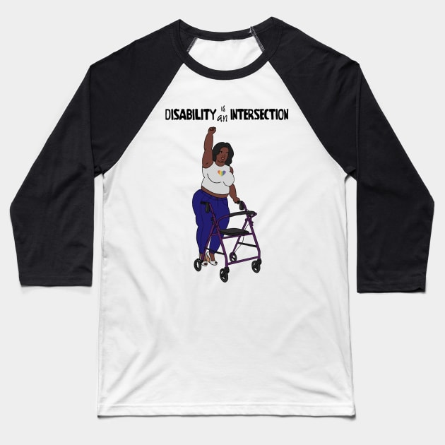 Disability Is An Intersection Walker Baseball T-Shirt by Dissent Clothing